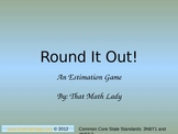 Round It Out! (An Estimation Game)