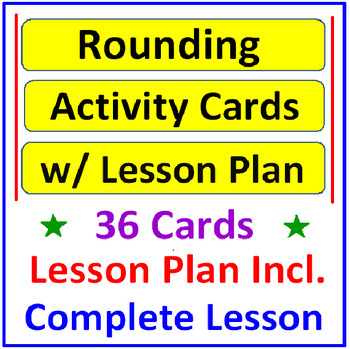 Preview of Rounding Activity Cards AND Lesson Plan (36 Cards PLUS Lesson)