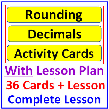 Preview of Rounding Decimals Activity Cards WITH Lesson Plan (36 Cards PLUS Lesson)