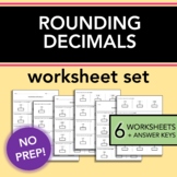 Rounding Decimals | Set of 6 Worksheets | Math Centers | Practice
