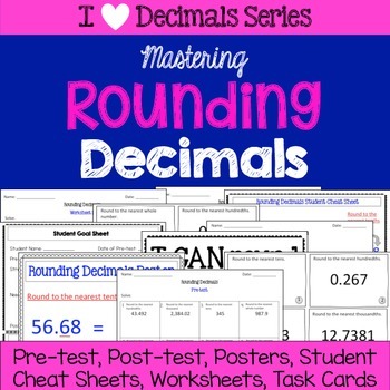 Preview of Rounding Decimals Unit-Pretests, Post-tests, Posters, Cheat Sheets, Worksheets