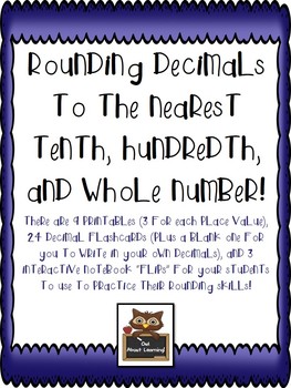 Preview of Rounding Decimals to the nearest Tenth, Hundredth, and Whole Number!