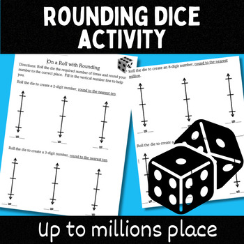 Preview of Rounding Dice Activity using Vertical Number lines 4.NBT.3, 3.NBT.A.1