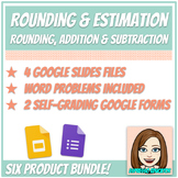 Rounding & Estimation Bundle (Addition, Subtraction, Word 