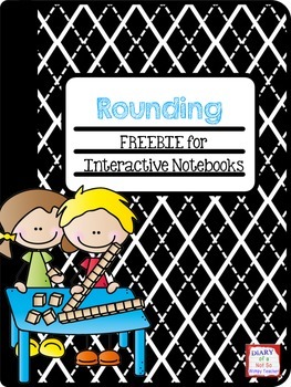 Rounding FREEBIE for Interactive Notebooks