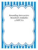Rounding Interactive Notebook Foldables