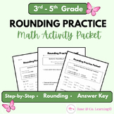 3-5th Rounding Math Packet | Step‑by‑Step Rounding | Print & Go Math Practice