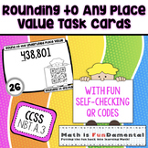 Rounding Numbers to Any Place Value Task Cards - w/ self-c