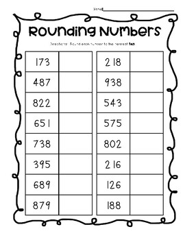 Rounding Numbers to the Tens and Hundreds - 3 Practice Worksheets