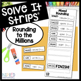 Rounding Numbers up to the Millions | Solve It Strips®