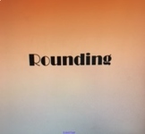 Rounding Rules and Practice Smartboard