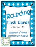 Rounding Task Cards - Set of 32 Common Core Aligned 4.NBT.3