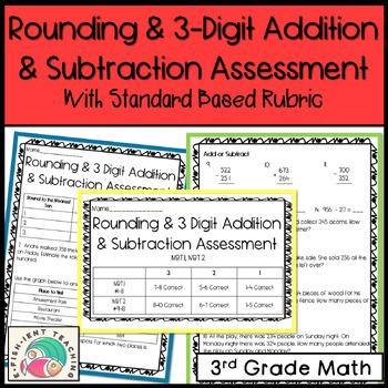 Preview of Rounding, Three Digit Addition & Subtraction Assessment with Rubric: 3NBT.1 & 2