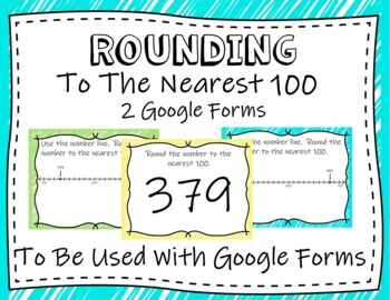 Preview of Rounding - To The Nearest Hundred  (Google Forms and Distant Learning)
