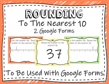 Preview of Rounding - To The Nearest Ten  (Google Forms and Distant Learning)