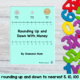Rounding Up and Down With Money