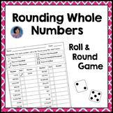Fourth Grade Math Dice Roll Game: Rounding Whole Numbers t