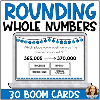 Preview of Rounding Whole Numbers Digital Boom Cards - Level 2 - 4th Grade Math Center