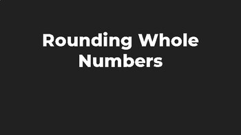 Preview of Rounding Whole Numbers Lesson