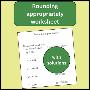 Preview of Rounding appropriately worksheet (with solutions)