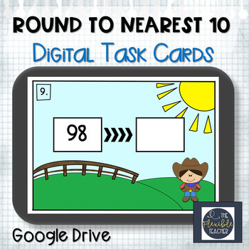 Preview of Rounding to Nearest 10 | Digital Task Cards | Google Drive