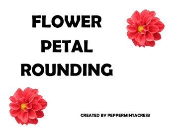 Preview of Rounding to Tens and Hundreds - Flower Petal Activity