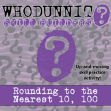 Rounding to the Nearest 10, 100 Whodunnit Activity - Print