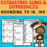 Rounding to the Nearest 10, 100 worksheet / Estimating Sum