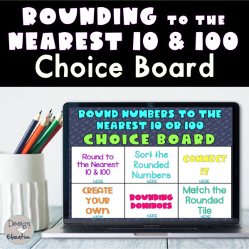 Preview of Rounding to the Nearest 10 and 100 Digital Choice Board | Distance Learning