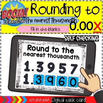 Preview of Rounding to the Nearest Thousandth Number, 4th Grade Place Value | Boom Cards