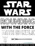 Rounding with the Force Third Grade MATH Bundle - Star Wars Theme
