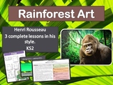 Rousseau Rain forest Art - 3 full lessons