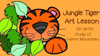 Preview of Rousseau Tiger Art Project and Powerpoint Presentation
