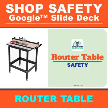 Preview of Router Table Safety Google Slide Deck