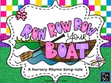 Row, Row, Row Your Boat - A Nursery Rhyme Song-Tale - PPT Edition