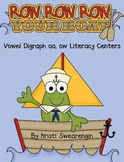 Row, Row, Row Your Boat! Vowel digraph oa, ow Literacy Centers