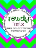Rowdy Fonts!