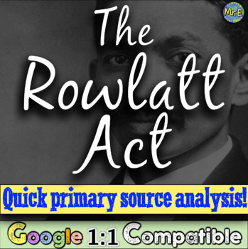 Preview of Rowlatt Act Primary Source Analysis | Great Source on Revolutionary India