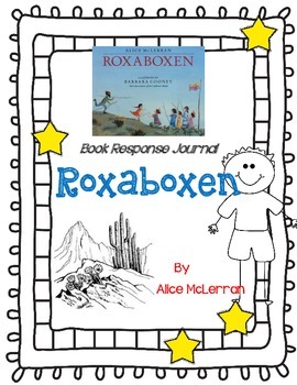 Preview of Roxaboxen, Alice McLerran- A Complete Book Response Journal