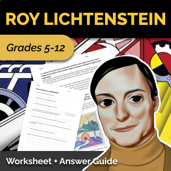 Preview of Roy Lichtenstein Famous Artist Worksheet & Answer Guide - Art History
