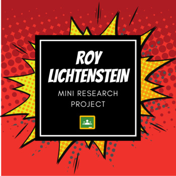 Preview of Roy Lichtenstein Mini Research Project