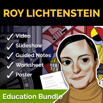 Preview of Roy Lichtenstein - [Pop] Art History Education Bundle