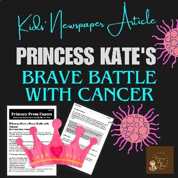 Preview of Royal News Regarding Kate Middleton’s Cancer News ~ Reading for Kids!