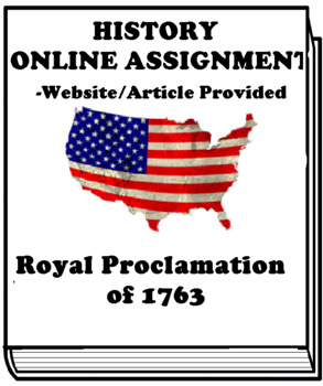 Preview of Royal Proclamation of 1763 ASSIGNMENT FOR GOOGLE CLASSROOM