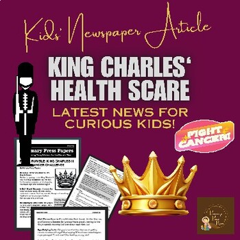 Preview of Royal Rumble: King Charles III Faces Cancer Challenge ~ Educate Kids with News