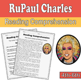 RuPaul Charles Reading Comprehension for 4th/6th Grade | L