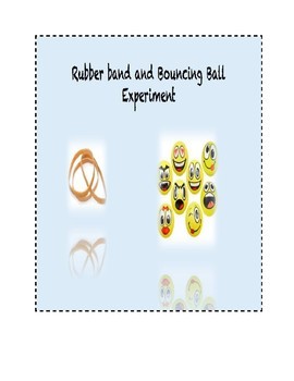 Preview of Rubber Band and Bouncing Ball Energy Experiment Lesson Synopsis and Worksheet