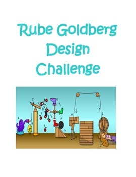 Preview of Rube Goldberg Design Challenge - Simple Machines