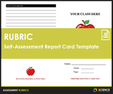 Rubric - Student Self-Assessment Reflection Report Card