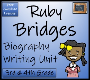 Preview of Ruby Bridges Biography Writing Unit | 3rd Grade & 4th Grade